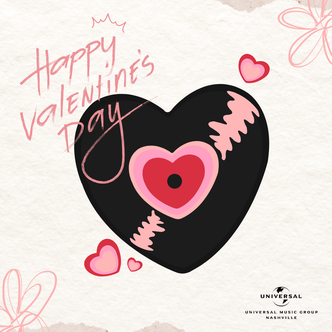 HAPPY VALENTINE’S DAY FROM UMG NASHVILLE (AUDIO)