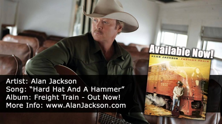 Alan Jackson – “Hard Hat And A Hammer” – Available Now!