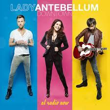 LADY ANTEBELLUM’S ‘DOWNTOWN’ IS AVAILABLE ON ITUNES! (AUDIO)