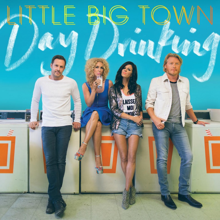 LITTLE BIG TOWN ARE TOPS WITH DAY DRINKING. (AUDIO)