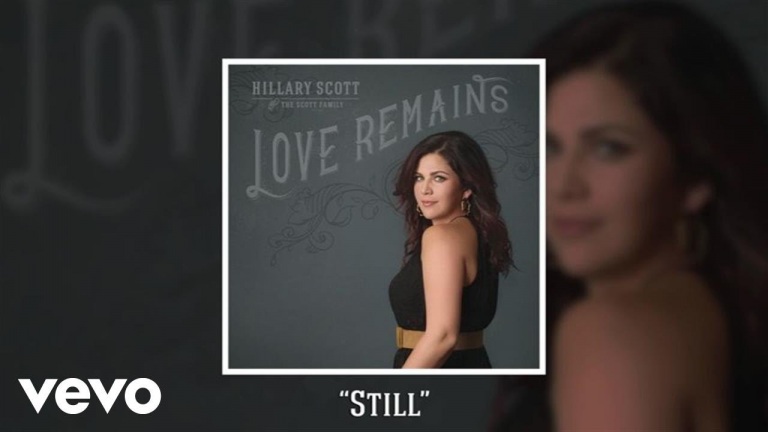 Hillary Scott & The Scott Family – Still (Audio)