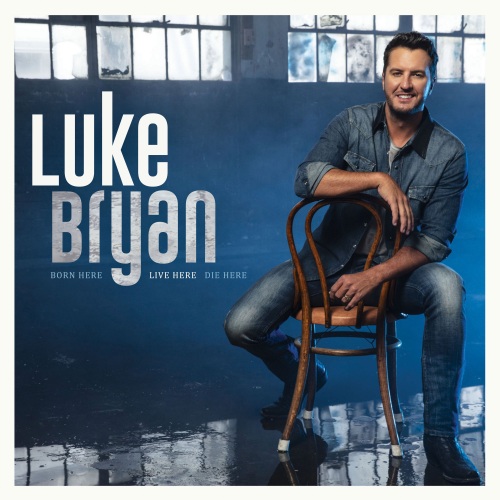 Pressroom LUKE BRYAN REVEALS ALBUM COVER AND TRACK LIST FOR HIS