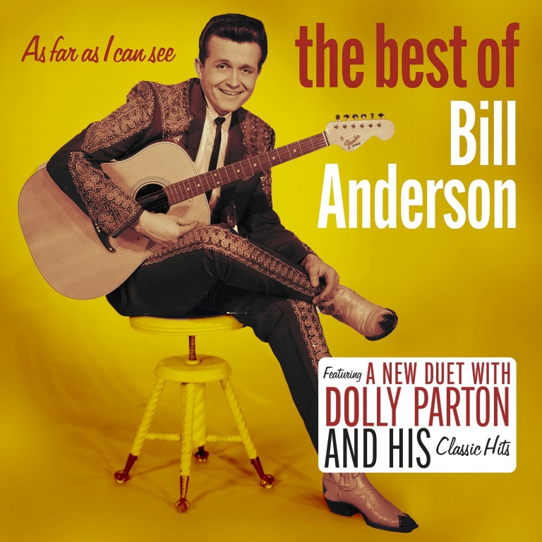 BILL ANDERSON TO RELEASE NEW ALBUM AS FAR AS I CAN SEE: THE BEST OF ON JUNE 10th.