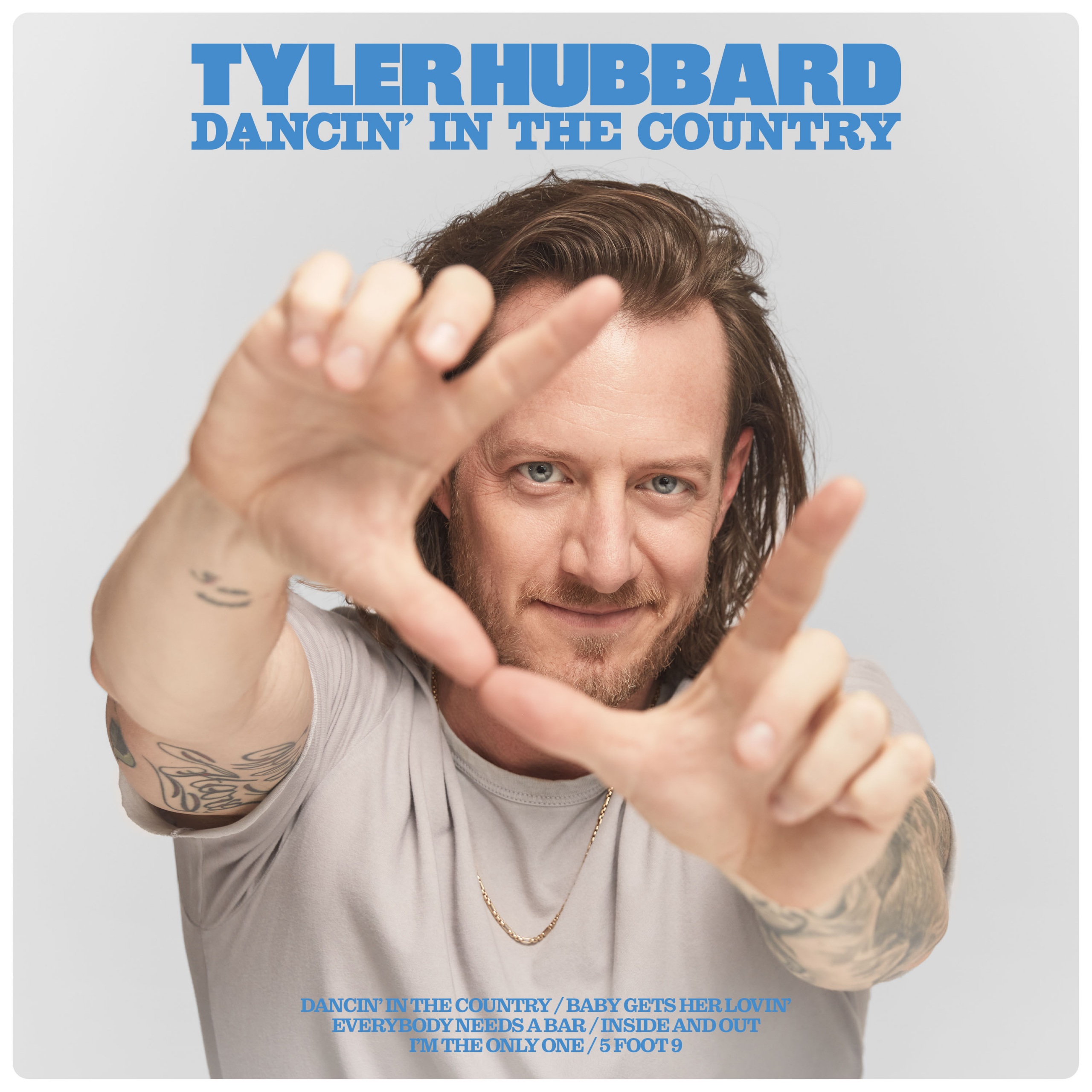 Pressroom TYLER HUBBARD’S DEBUT SOLO ALBUM TO DROP JANUARY 27TH