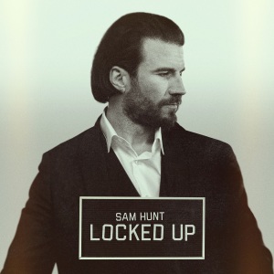 SAM HUNT’S LOCKED UP EP OUT NOW.